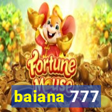 baiana 777